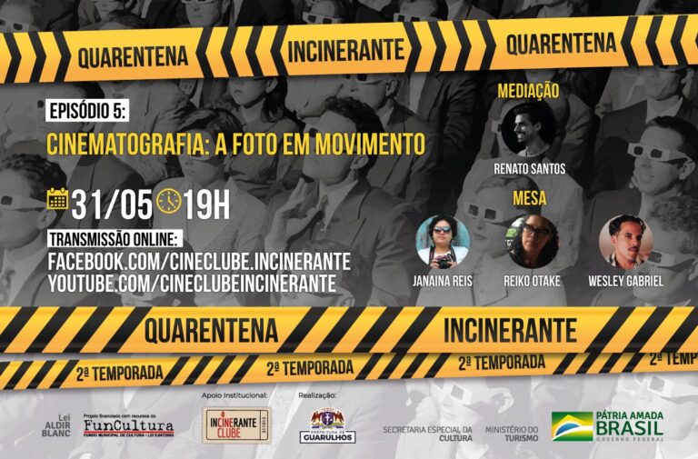 Último episódio do Quarentena Incinerante discute a cinematografia na próxima segunda-feira
