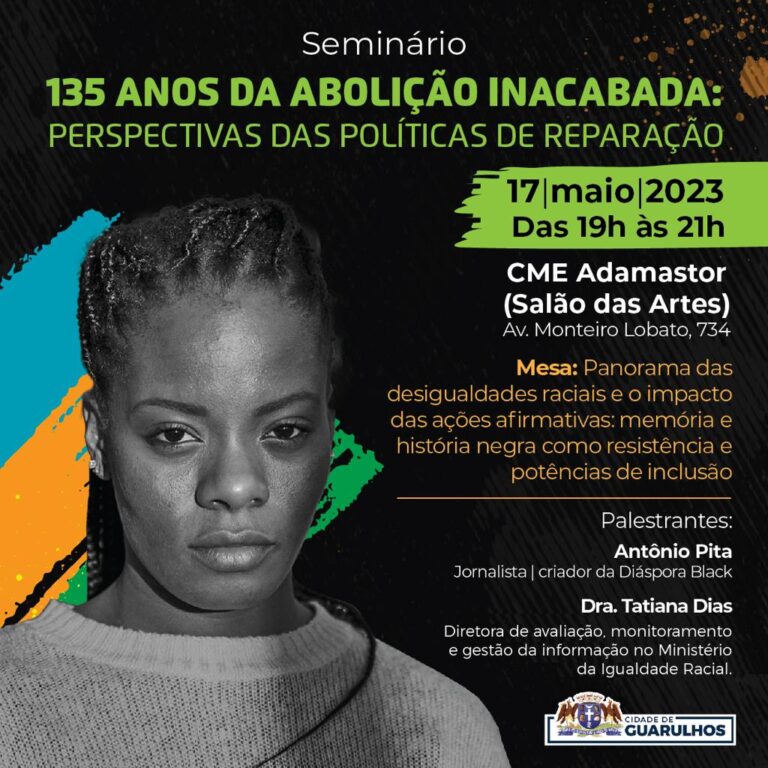 Prefeitura promove o seminário 135 Anos da Abolição Inacabada no próximo dia 17