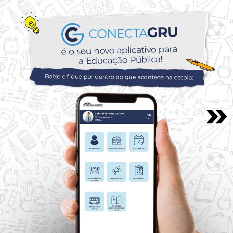 Inovador, aplicativo ConectaGRU facilita a interação entre pais e a rede de ensino de Guarulhos