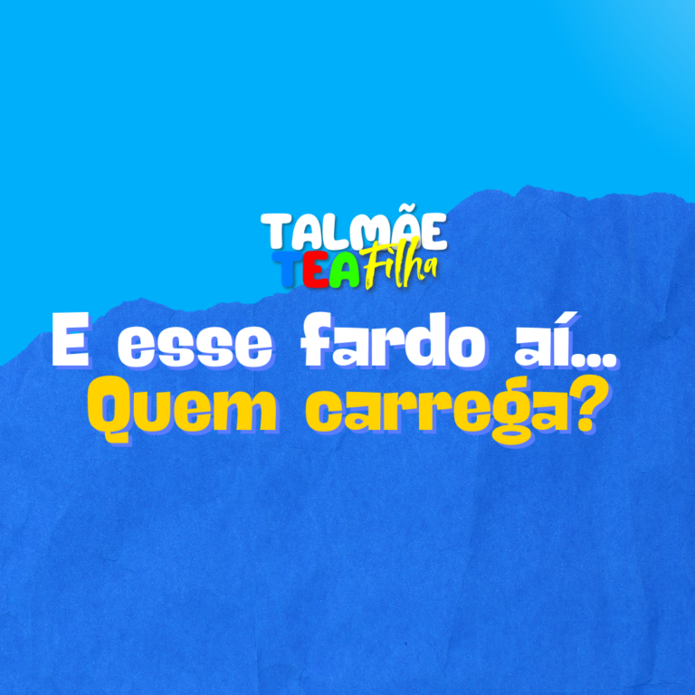 E esse fardo ai… Quem carrega?