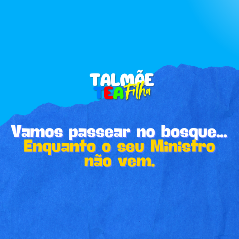 Vamos passear no bosque… Enquanto o seu Ministro não vem