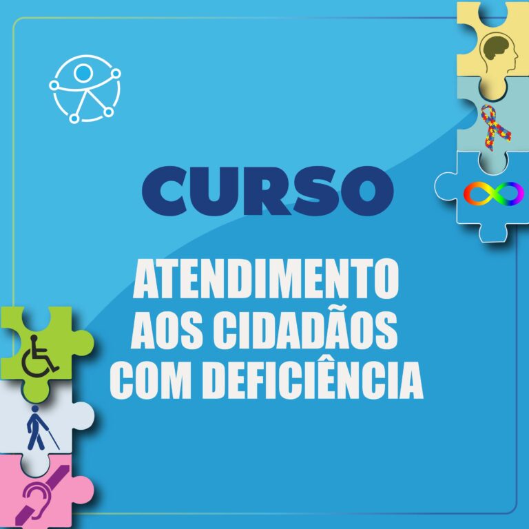 Prefeitura qualifica servidores para o atendimento à pessoa com deficiência